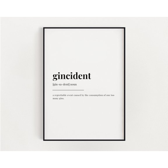 Gincident Definition Meaning, Wall Art, Gin Lover, Print Home Decor #2956, Unframed Poster Size 8x12