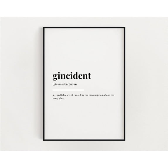 Gincident Definition Print, Wall Art Print, Gincident Print, Definition Print, Quote Print, Gin Print, Gin Bar Home Decor #3427, Unframed Canvas Size 12x18
