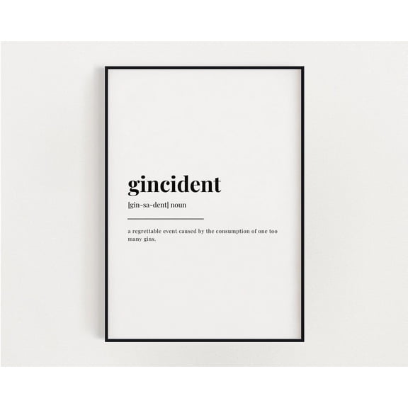 Gincident Definition Print, Wall Art Print, Gincident Print, Definition Print, Quote Print, Gin Print, Gin Bar Home Decor #3427, Unframed Poster Size 8x12