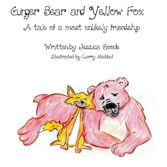 Ginger Bear and Yellow Fox (Hardcover)
