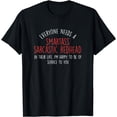 thumbnail image 1 of Ginger Irish Everyone Needs A Smartass Sarcastic Redhead T-Shirt, 1 of 3
