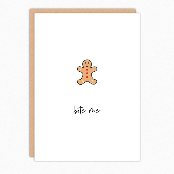 Gingerbread Man Card with "Bite Me" Text for Friends, Holiday Celebration or Special Occasion