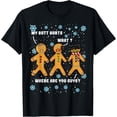 thumbnail image 1 of Gingerbread Man Cookie My Butt Hurts Funny Christmas Men T-Shirt, 1 of 7