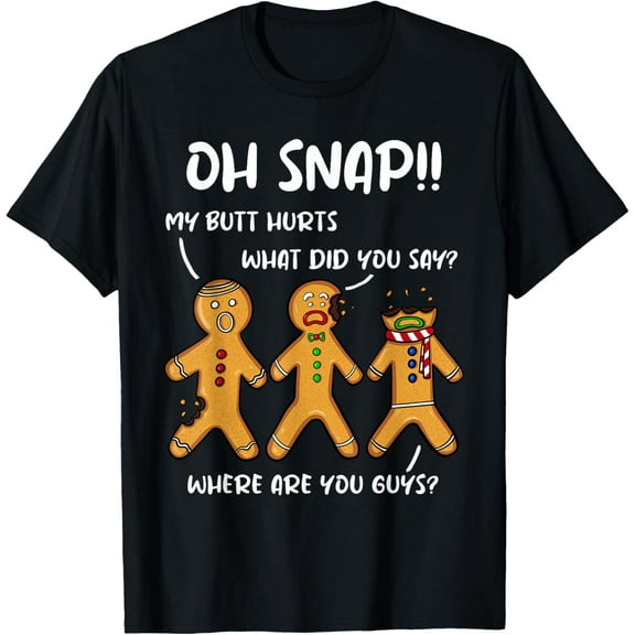 Gingerbread Man Cookie Oh Snap Women Men Christmas Funny T-Shirt