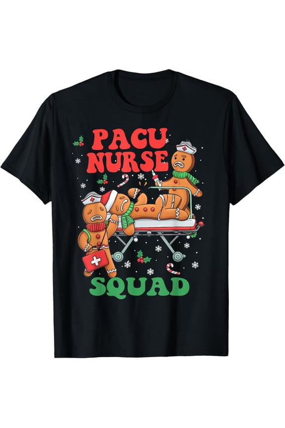 Gingerbread Pacu Squad Shirt For Pacu Nurses T-Shirt