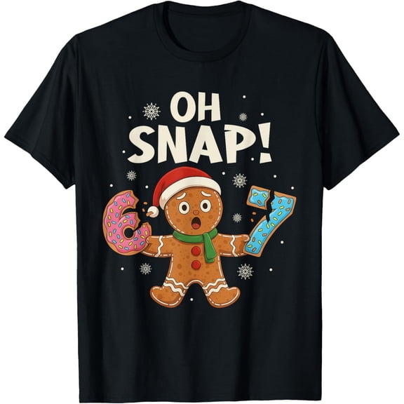 Gingerbread Six Seven 67 Bruh 6 7 Noel T-Shirt