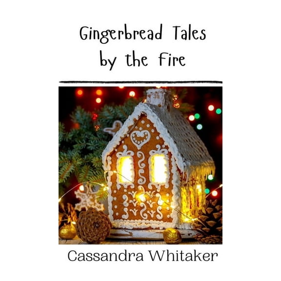 Gingerbread Tales by the Fire, (Hardcover)
