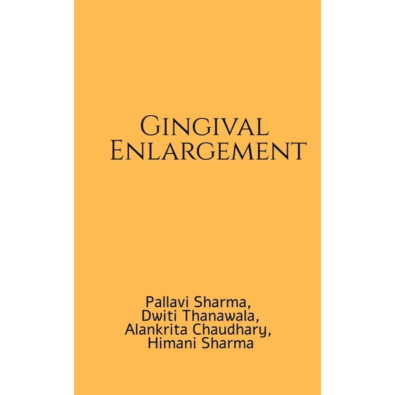 Gingival Enlargement: A handbook, (Paperback)