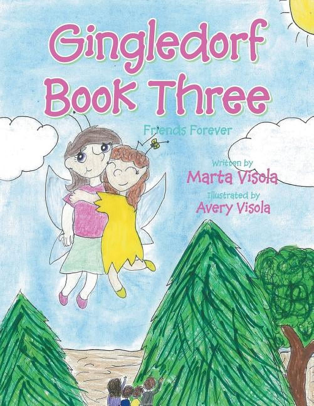 Gingledorf Book Three: Friends Forever (Paperback)