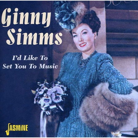 Ginny Simms - I'd Like to Set You to Music - Music & Performance - CD