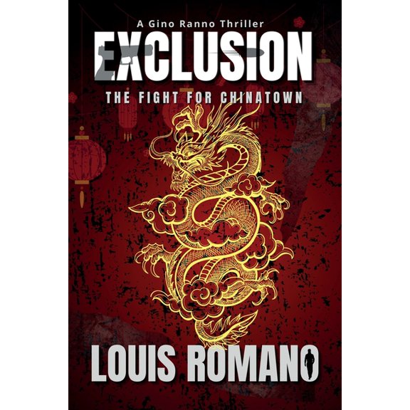 Gino Ranno Exclusion: The Fight for Chinatown, Book 4, (Paperback)