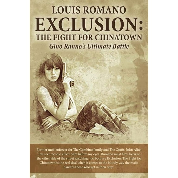 Gino Ranno Exclusion: The Fight for Chinatown: Gino Ranno's Ultimate Battle, Book 4, (Paperback)