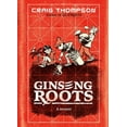 thumbnail image 1 of Pantheon Graphic Library Ginseng Roots: A Memoir, (Hardcover), 1 of 1