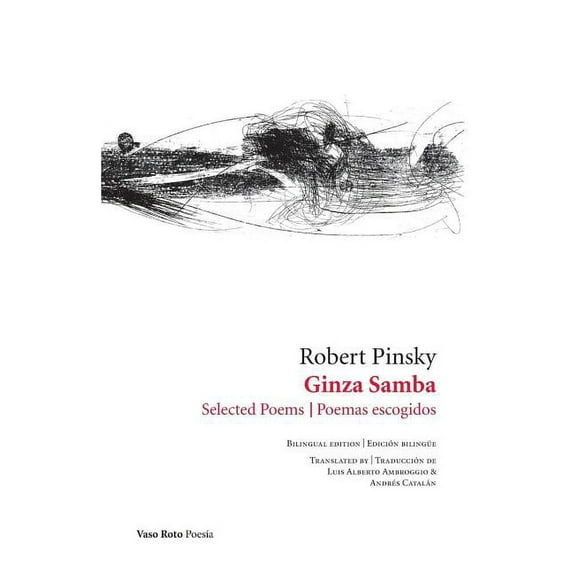 Ginza Samba: Selected Poems Paperback 8415168861 9788415168867 Robert Pinsky
