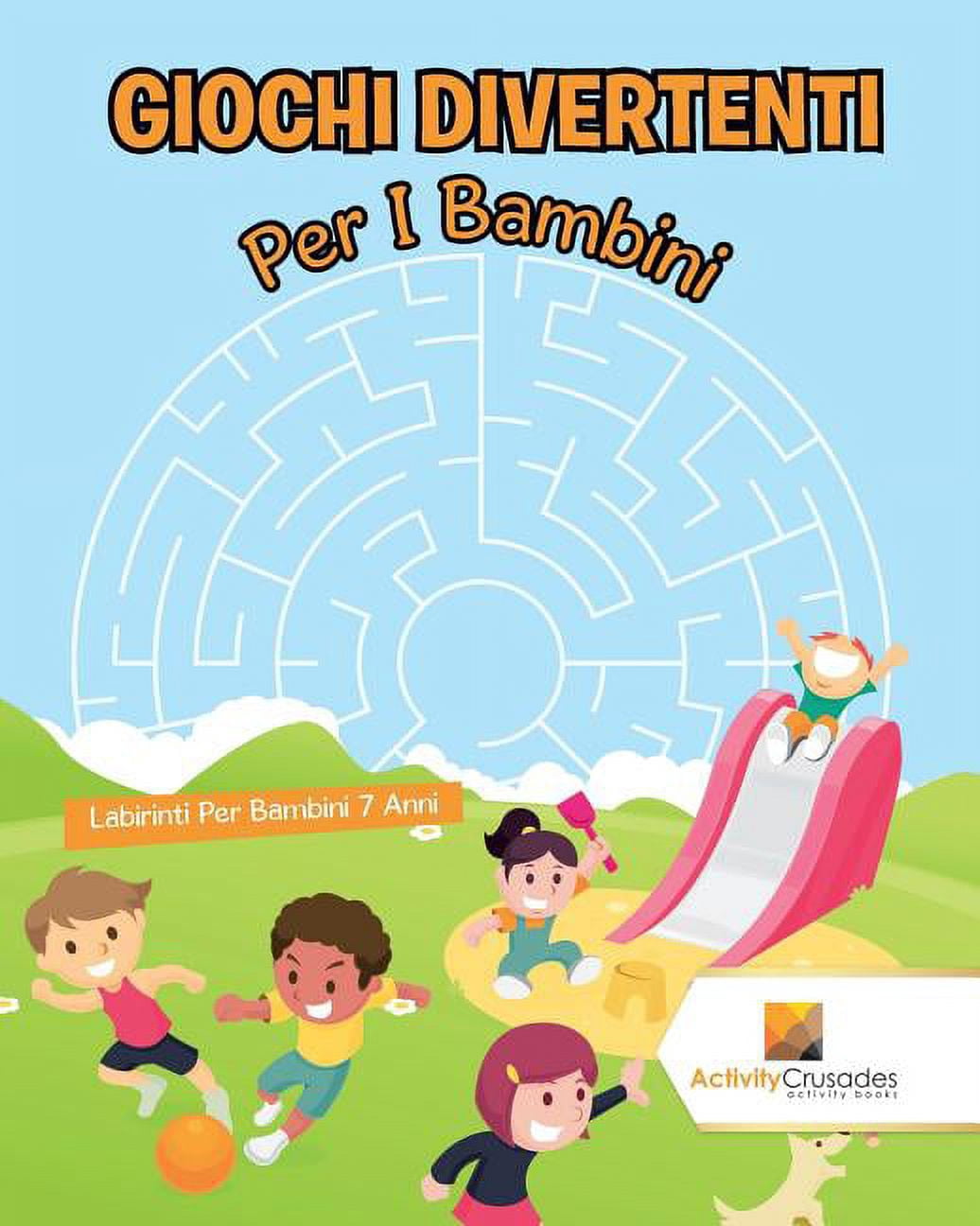 Giochi Divertenti Per I Bambini: Labirinti Per Bambini 7 Anni, (Paperback)
