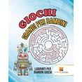 thumbnail image 1 of Giochi Grandi Per Bambini: Labirinti Per Bambini Giochi, (Paperback), 1 of 1