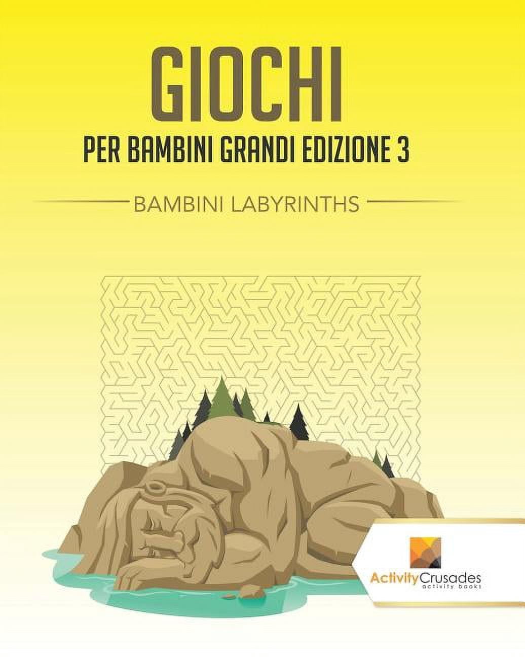 Giochi Per Bambini Grandi Edizione 3: Bambini Labyrinths, (Paperback)