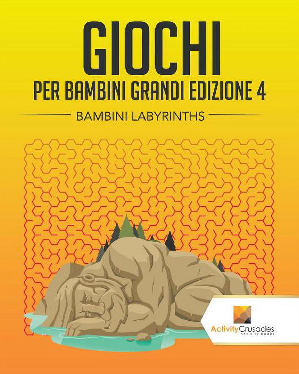 Giochi Per Bambini Grandi Edizione 4: Bambini Labyrinths, (Paperback)