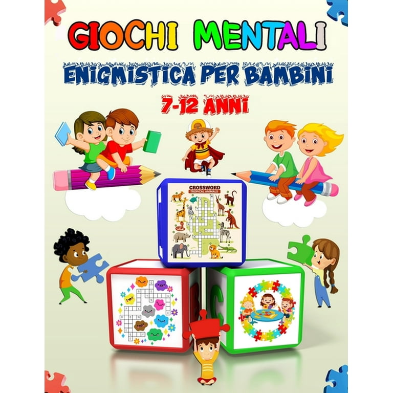 Giochi mentali : enigmistica per bambini 7-12 anni (Sudoku (4×4, 6×6, 9×9),  Parola Scramble, Labirinti, Tic tac toe, pagine da colorare) (Paperback) 
