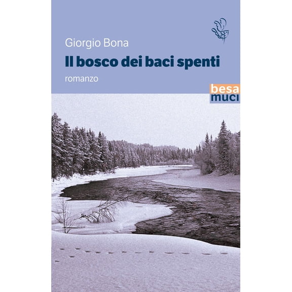 Giorgio Bona Il bosco dei baci spenti (Paperback)
