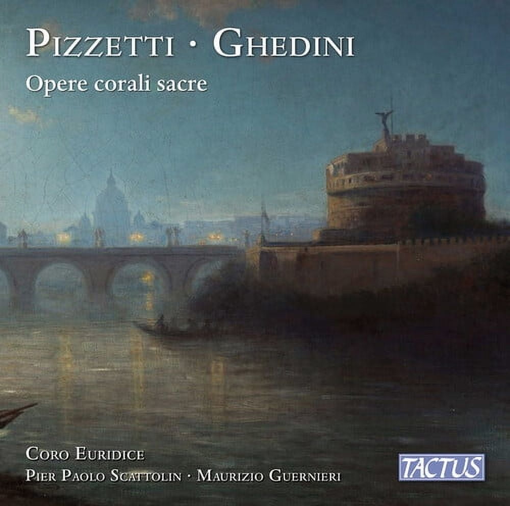 Giorgio Federico Ghedini - Pizzetti & Ghedini: Opere corali sacre - Music & Performance - CD
