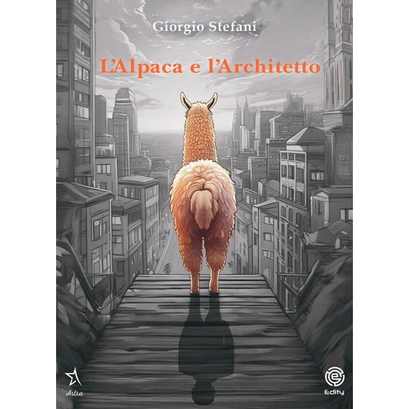Giorgio Stefani L'alpaca e l'architetto (Paperback)