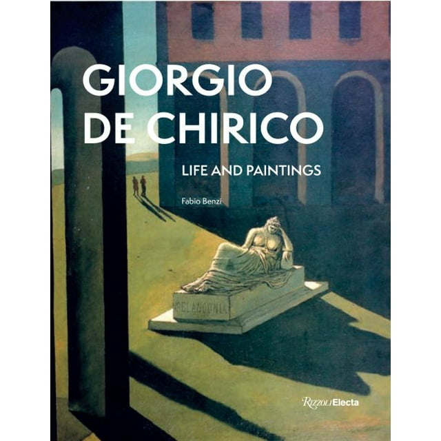 Giorgio de Chirico: Life and Paintings (Hardcover)