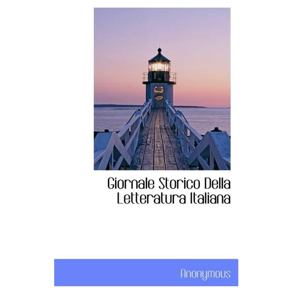 Giornale Storico Della Letteratura Italiana (Hardcover)