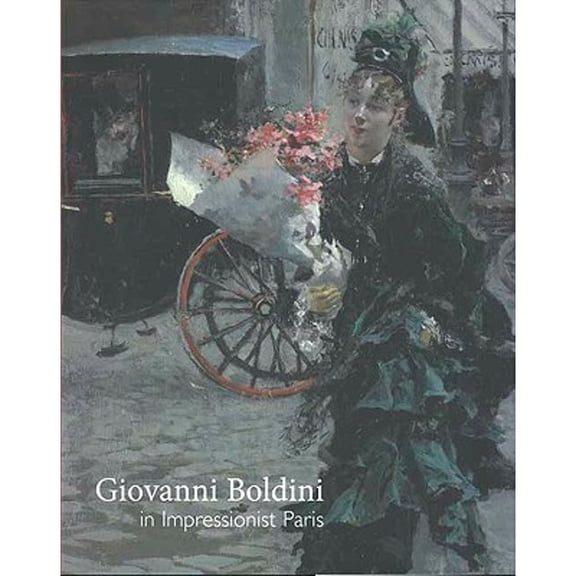 Pre-Owned Giovanni Boldini in Impressionist Paris, Hardcover by Lees, Sarah; Kendall, Richard (CON); Guidi, Barbara (CON), ISBN 0300134118, ISBN-13 9780300134117