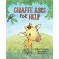 thumbnail image 1 of Pre-Owned Giraffe Asks for Help (Hardcover) 1433829460 9781433829468, 1 of 1