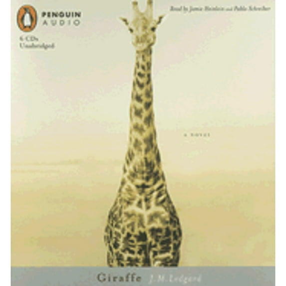 Giraffe (Audiobook) by J M Ledgard, Jamie Heinlen, Pablo Schreiber