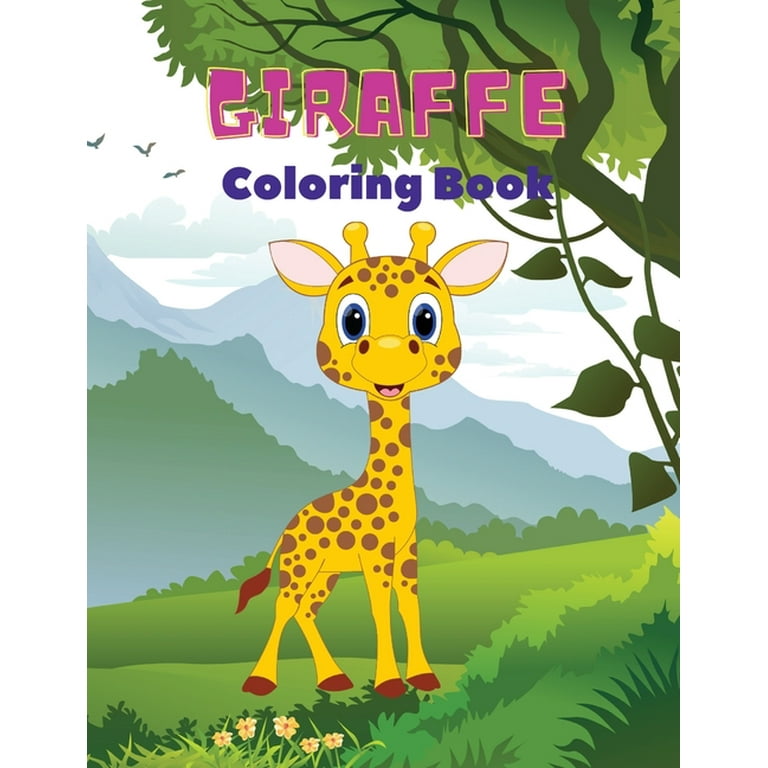 Giraffe Coloring Book: Giraffe Coloring Book for Kids: Amazing