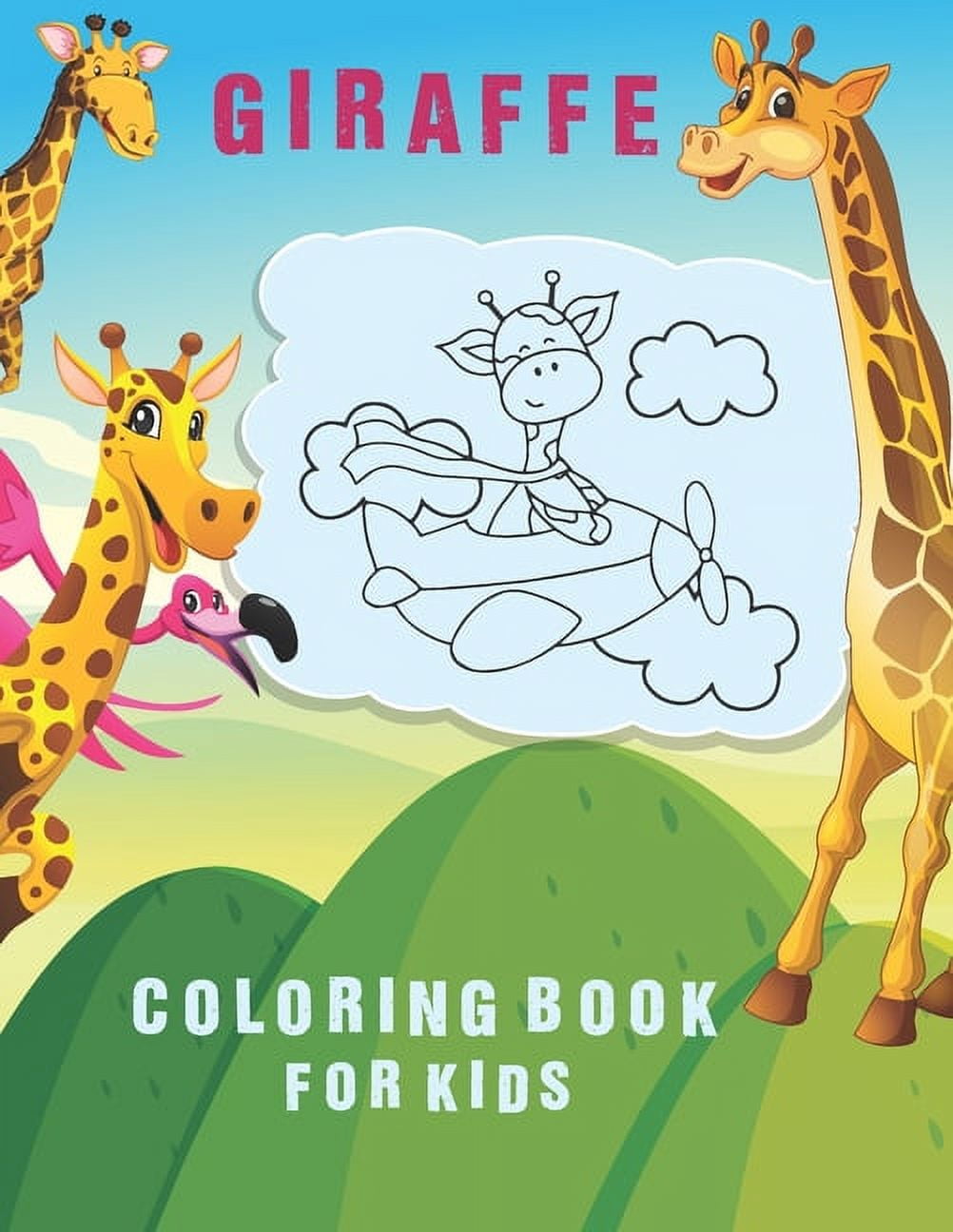 Giraffe Coloring Book For Kids: Amazing and Beautiful Giraffe Themed Coloring Activity Book for Fun Relaxing and Learn to Color 30 Fun Designs For Boys And Girls - Perfect For Young Children Preschool