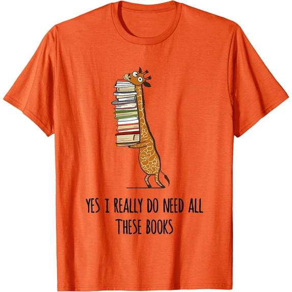 Giraffe Holding a Stack Of Books Yes I Really Do Need All Softstyle Unisex T-Shirt,Orange Color,Size 3T