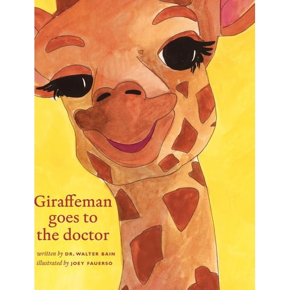 Giraffeman goes to the doctor, (Hardcover)