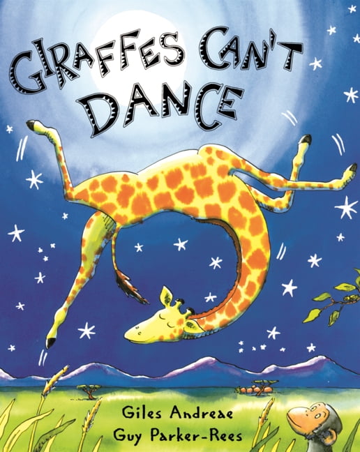 Giraffes Can't Dance, (Hardcover)