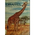 thumbnail image 1 of Pre-Owned Giraffes : The Sentinels of the Savannas (Hardcover) 9780688082840, 1 of 1