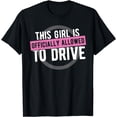 thumbnail image 1 of Girl Allowed To Drive Student Driver - Drivers License T-Shirt, 1 of 4