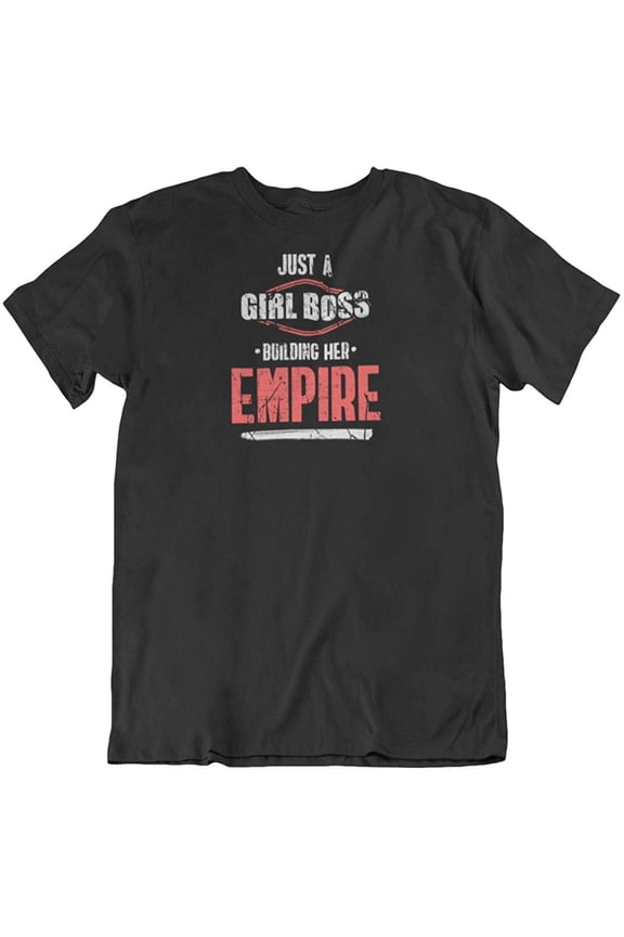 Girl Boss Building Empire T-Shirt Gift for Boss Lady and Women (Distressed) Black
