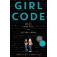 thumbnail image 1 of Girl Code: Gaming, Going Viral, and Getting It Done, (Paperback), 1 of 1