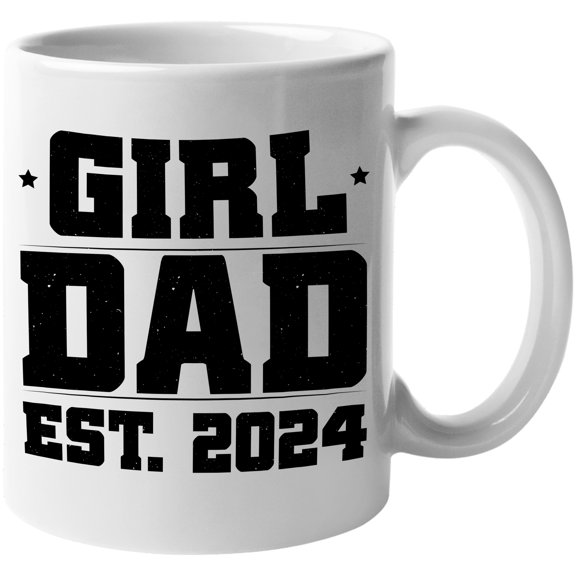 Girl Dad Est. 2024, Gender Reveal or Baby Shower, New Father or Daddy of Girls, White 11oz Ceramic Mug