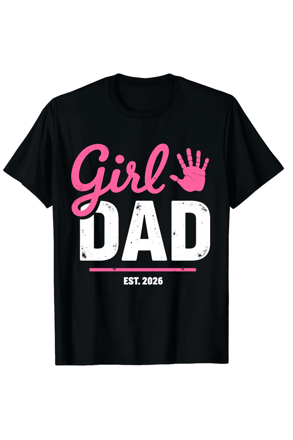 Girl Dad Est 2026 Pink Handprint Design Short Sleeve T-Shirt For Women Men Casual Summer Wear Gift For New Dad Father Of A Daughter