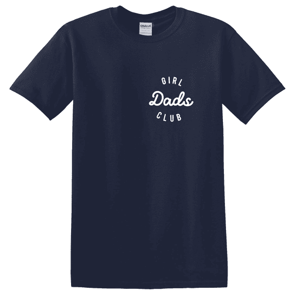 Girl Dad Father Of Tee Gift For Him Cute Day Life Club Graphic T-Shirt