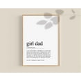 thumbnail image 1 of Girl Dad Father'S Day Gift, Definition Poster, Dad Of Daughters, Father'S Day Special Daddy Poster, Gifts For Men, Home Decor, 16x24 UNFRAMED, 1 of 3
