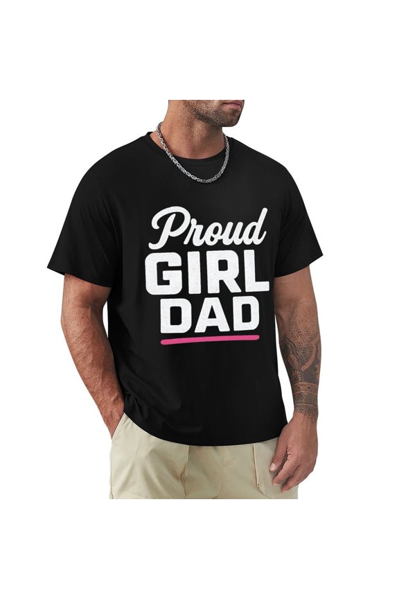Girl Dad Men's HD Print Classic Short Sleeve T-Shirts Black Medium
