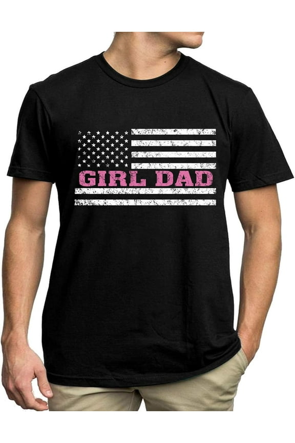 Girl Dad Shirt for Men Funny Dad Shirt Cool Fathers Day Shirt Daddy Gifts for Fathers Day Tee