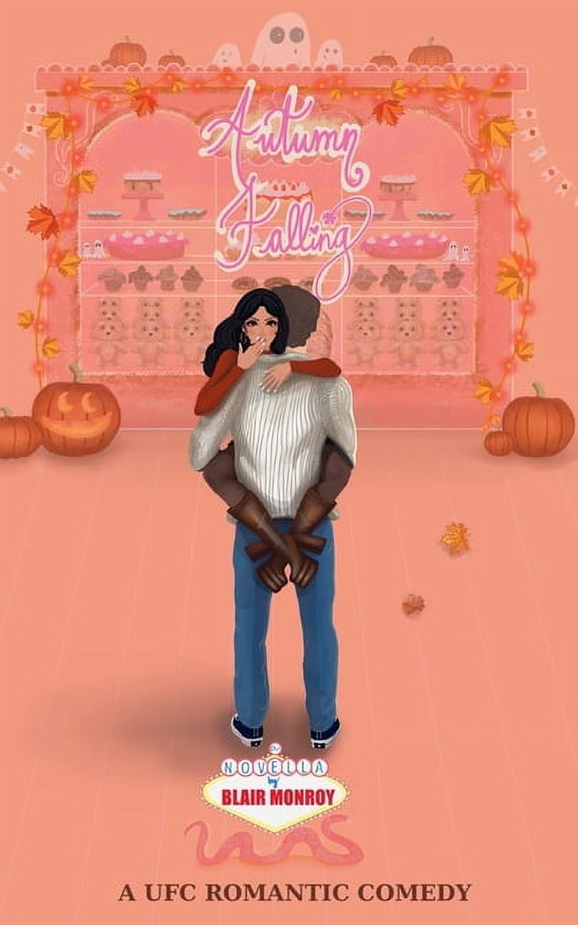 Girl Fight Autumn Falling: A UFC Romantic Comedy, Book 4, (Paperback)