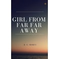 thumbnail image 1 of Girl From Far Far Away: Truly unexpected love story, (Paperback), 1 of 1