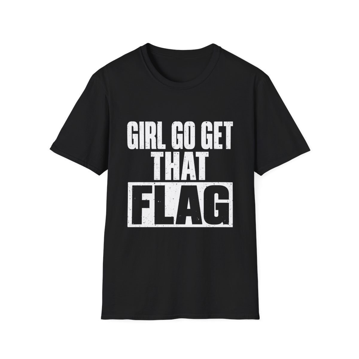 Girl Go Get That Flag Graphic T-Shirt - Walmart.com