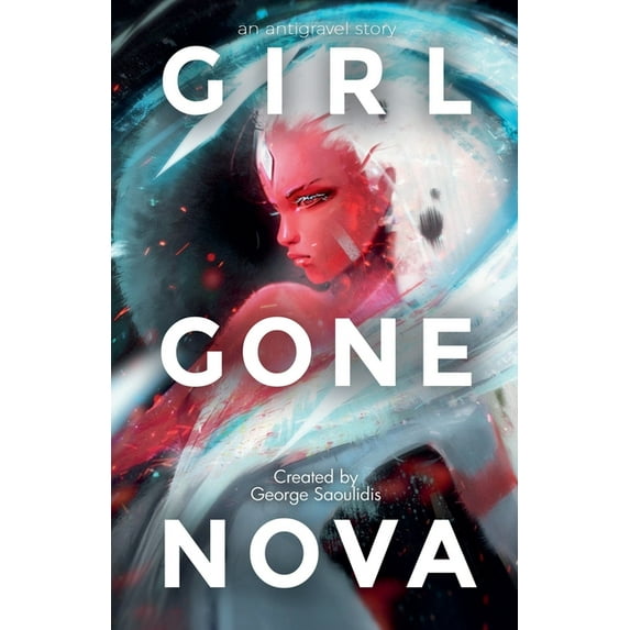 Antigravel Girl Gone Nova, (Paperback)